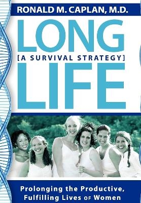 Long Life - Ronald M Caplan