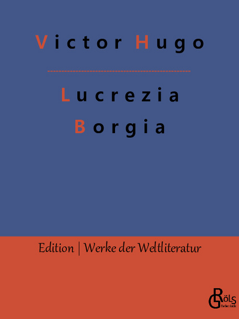 Lucrezia Borgia - Victor Hugo