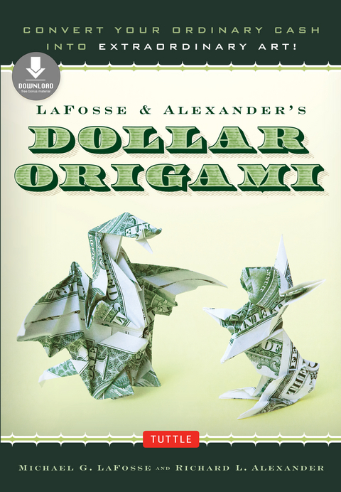 LaFosse & Alexander's Dollar Origami -  Richard L. Alexander,  Michael G. Lafosse