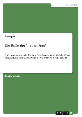 Die Rolle der "neuen Frau" - Frieda von Meding