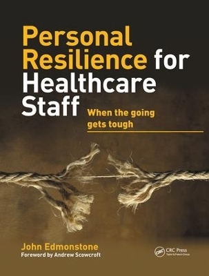 Personal Resilience for Healthcare Staff - John Edmonstone