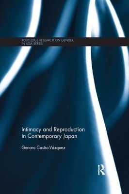 Intimacy and Reproduction in Contemporary Japan - Genaro Castro-Vazquez