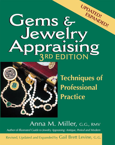 Gems & Jewelry Appraising (3rd Edition) - Anna M. Miller