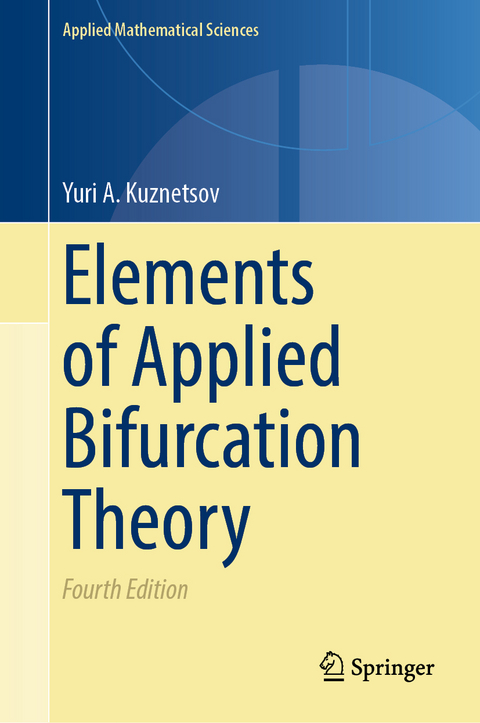 Elements of Applied Bifurcation Theory - Yuri A. Kuznetsov