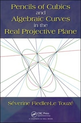 Pencils of Cubics and Algebraic Curves in the Real Projective Plane - Séverine Fiedler - Le Touzé