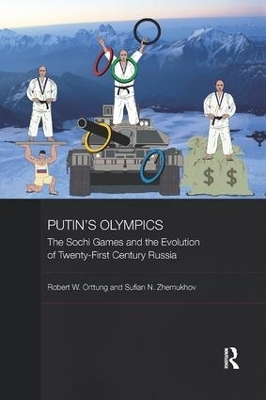 Putin's Olympics - Robert W. Orttung, Sufian Zhemukhov