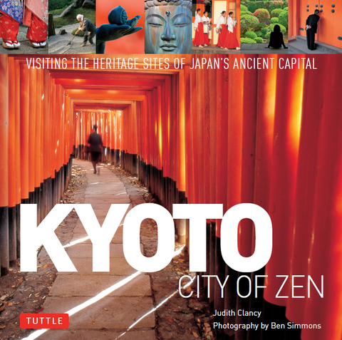 Kyoto City of Zen - Judith Clancy