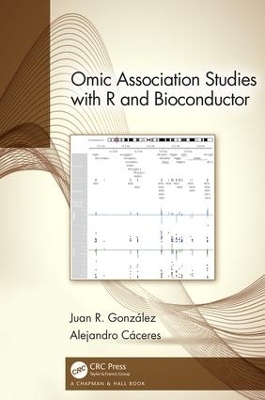 Omic Association Studies with R and Bioconductor - Juan R. González, Alejandro Cáceres