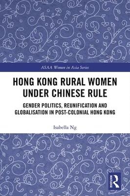 Hong Kong Rural Women under Chinese Rule - Isabella Ng