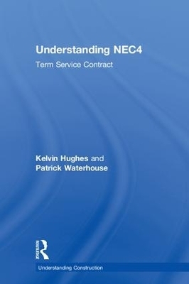 Understanding NEC4 - Kelvin Hughes, Patrick Waterhouse