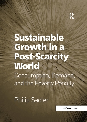 Sustainable Growth in a Post-Scarcity World - Philip Sadler