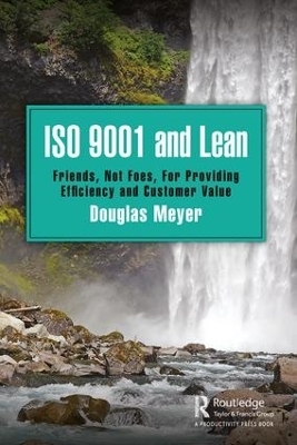 ISO 9001 and Lean - Douglas Meyer