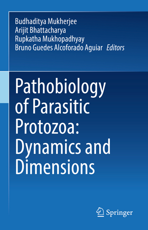 Pathobiology of Parasitic Protozoa: Dynamics and Dimensions - 