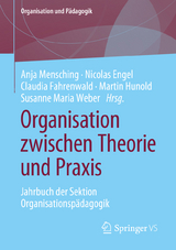 Organisation zwischen Theorie und Praxis - 