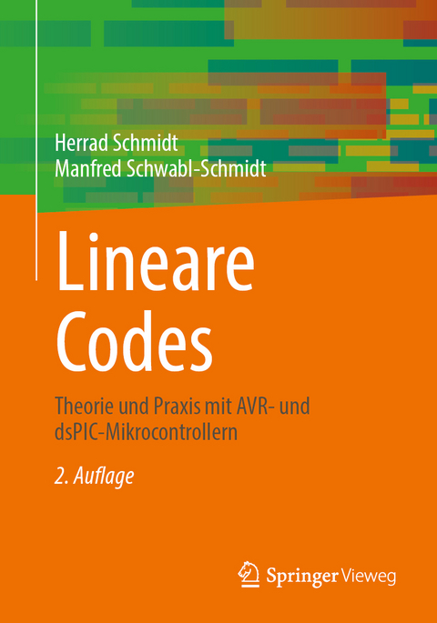 Lineare Codes - Herrad Schmidt, Manfred Schwabl-Schmidt