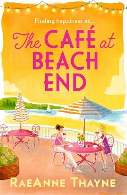 The Café At Beach End - Raeanne Thayne