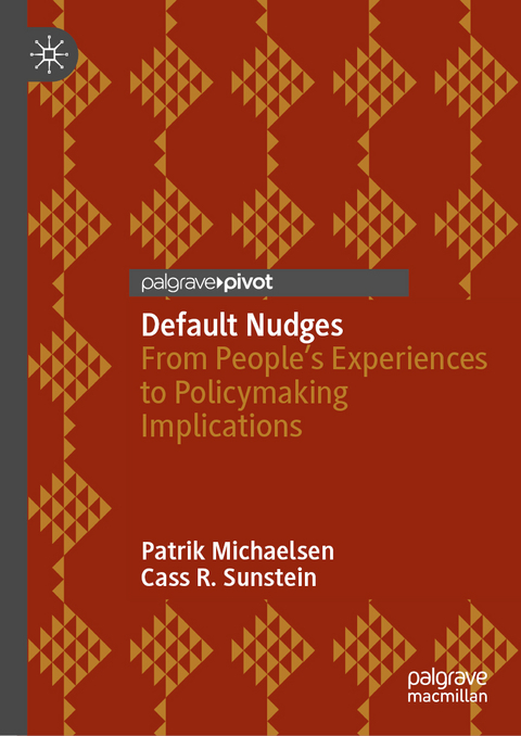 Default Nudges - Patrik Michaelsen, Cass R. Sunstein