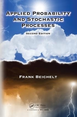 Applied Probability and Stochastic Processes - Frank Beichelt