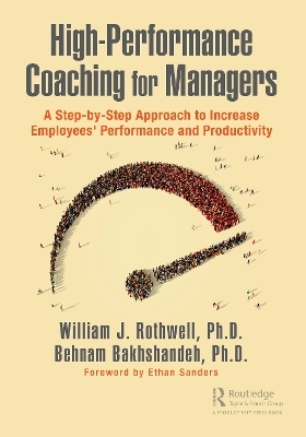 High-Performance Coaching for Managers - William J. Rothwell, Behnam Bakhshandeh