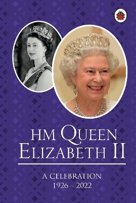 HM Queen Elizabeth II: A Celebration