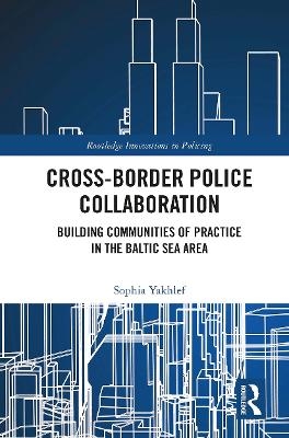 Cross-Border Police Collaboration - Sophia Yakhlef