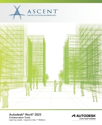 Autodesk Revit 2023 -  Ascent - Center for Technical Knowledge