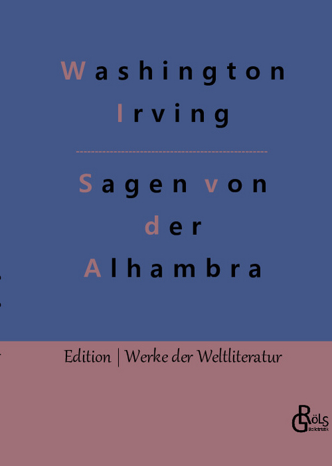 Sagen von der Alhambra - Washington Irving