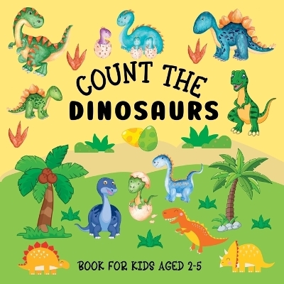 Count The Dinosaurs - Lily Hoffman