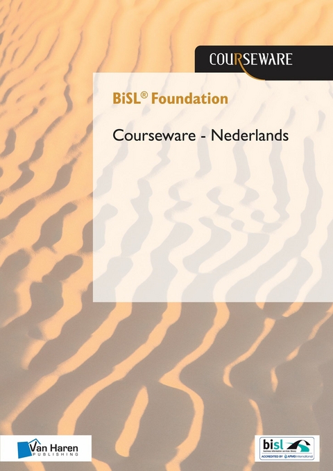 BiSL® Foundation Courseware - Nederlands -  Frank van Outvorst,  René Sieders