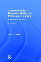 Communication Research Methods in Postmodern Culture - Leslie, Larry Z.