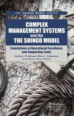 Complex Management Systems and the Shingo Model - Rick Edgeman