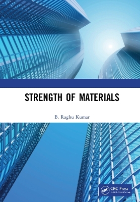 Strength of Materials - B. Raghu Kumar