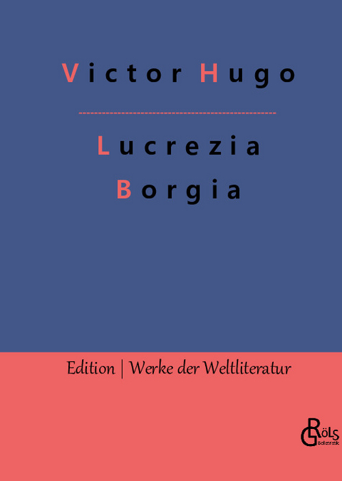 Lucrezia Borgia - Victor Hugo