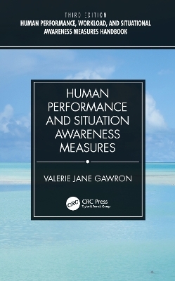 Human Performance and Situation Awareness Measures - Valerie Jane Gawron