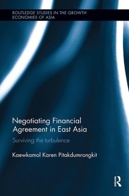 Negotiating Financial Agreement in East Asia - Kaewkamol Karen Pitakdumrongkit