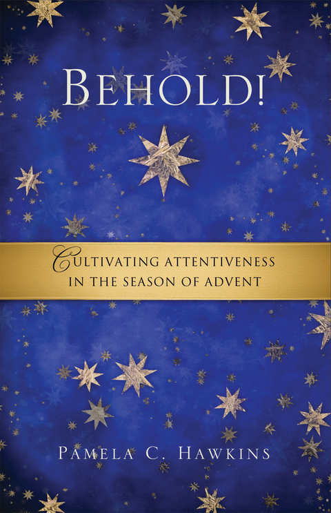 Behold! - Pamela C. Hawkins