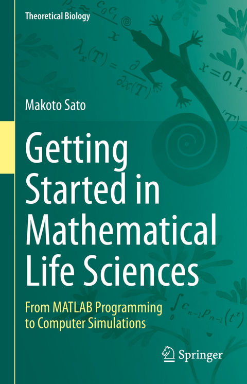 Getting Started in Mathematical Life Sciences - Makoto Sato