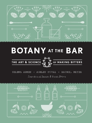 Botany at the Bar - Selena Ahmed, Ashley DuVal, Rachel Meyer