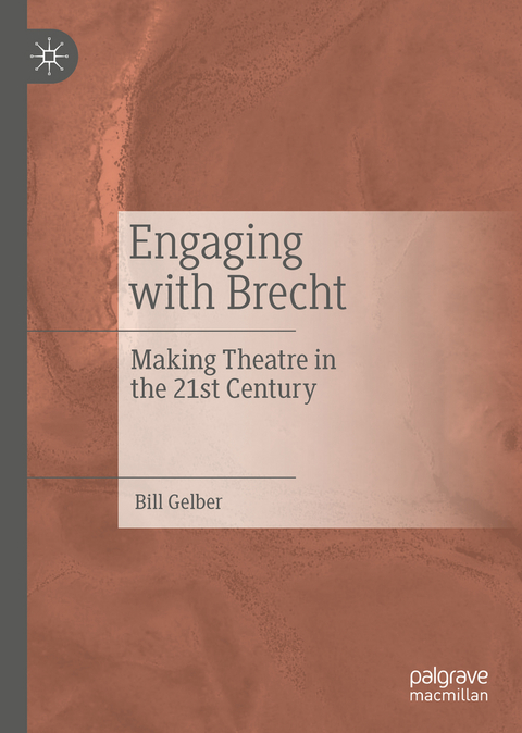 Engaging with Brecht - Bill Gelber