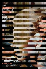 Intervals of Cinema -  Jacques Ranciere