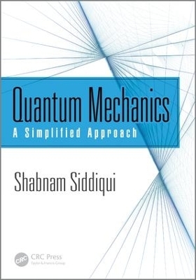 Quantum Mechanics - Shabnam Siddiqui