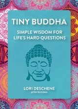 Tiny Buddha - Deschene, Lori