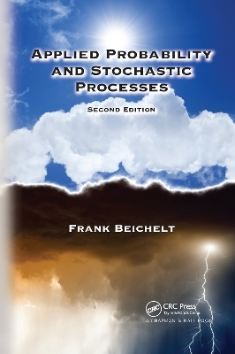 Applied Probability and Stochastic Processes - Frank Beichelt