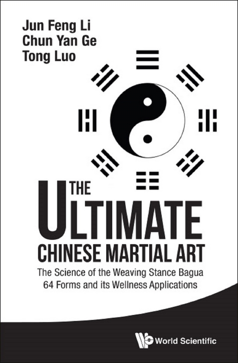 ULTIMATE CHINESE MARTIAL ART, THE - Jun Feng Li, Chun Yan Ge, Tom Tong Luo