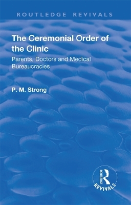 The Ceremonial Order of the Clinic - P.M. Strong, Robert Dingwall