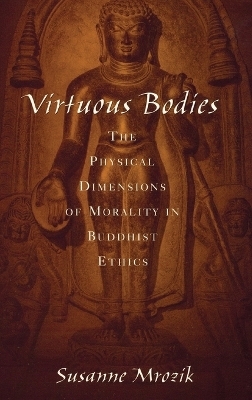 Virtuous Bodies - Susanne Mrozik