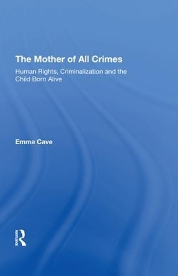 The Mother of All Crimes - Emma Cave