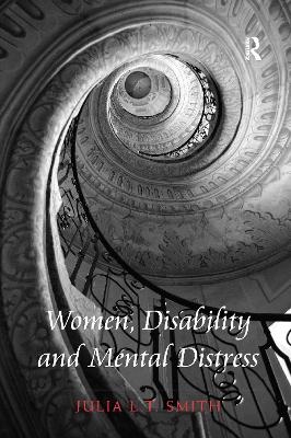 Women, Disability and Mental Distress - Julia L.T. Smith