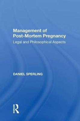 Management of Post-Mortem Pregnancy - Daniel Sperling