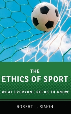 The Ethics of Sport - Robert L. Simon